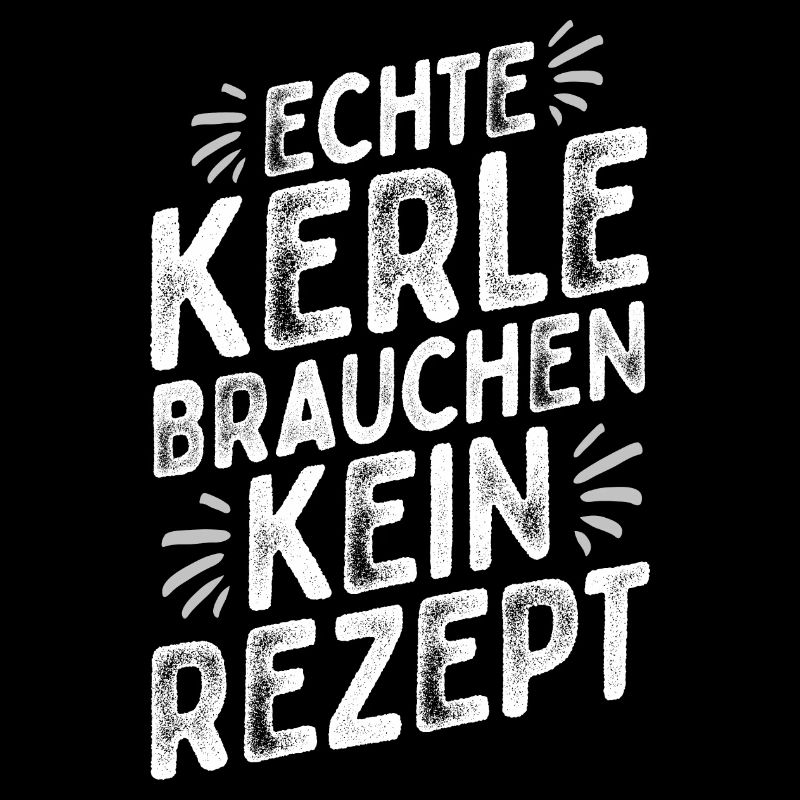 Küchenchef - Chefkoch - Lustiger Spruch - Männer
