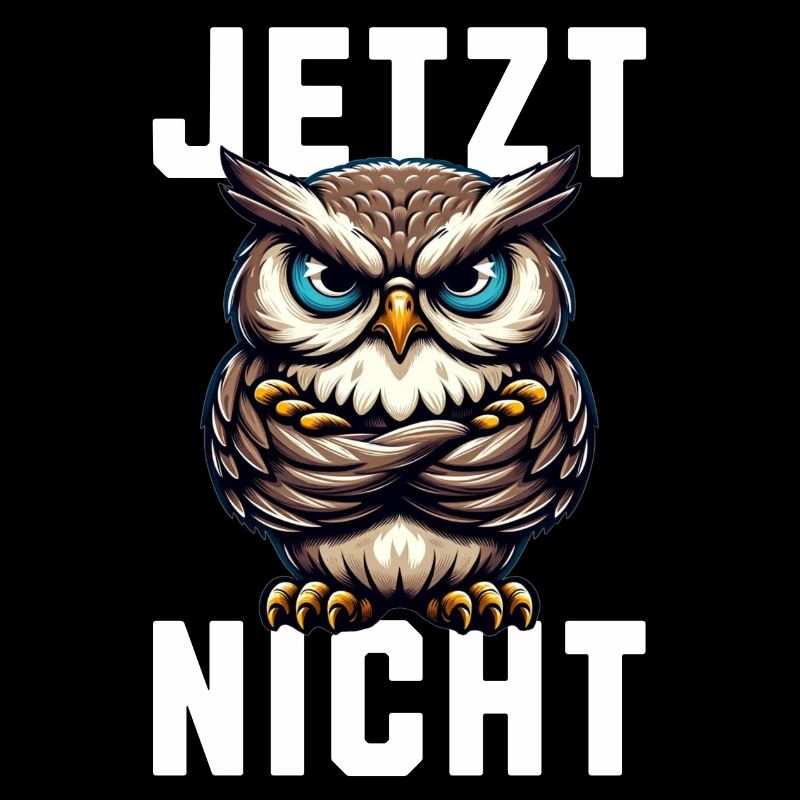 JETZT NICHT! Mürrische Eule - Grumpy Owl