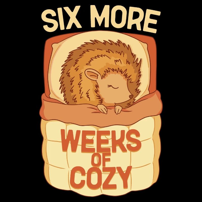 Igel Tag Hedgehog Day Six semaines de plus de chaleur