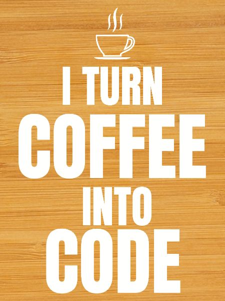 Ich verwandle Kaffee in Code