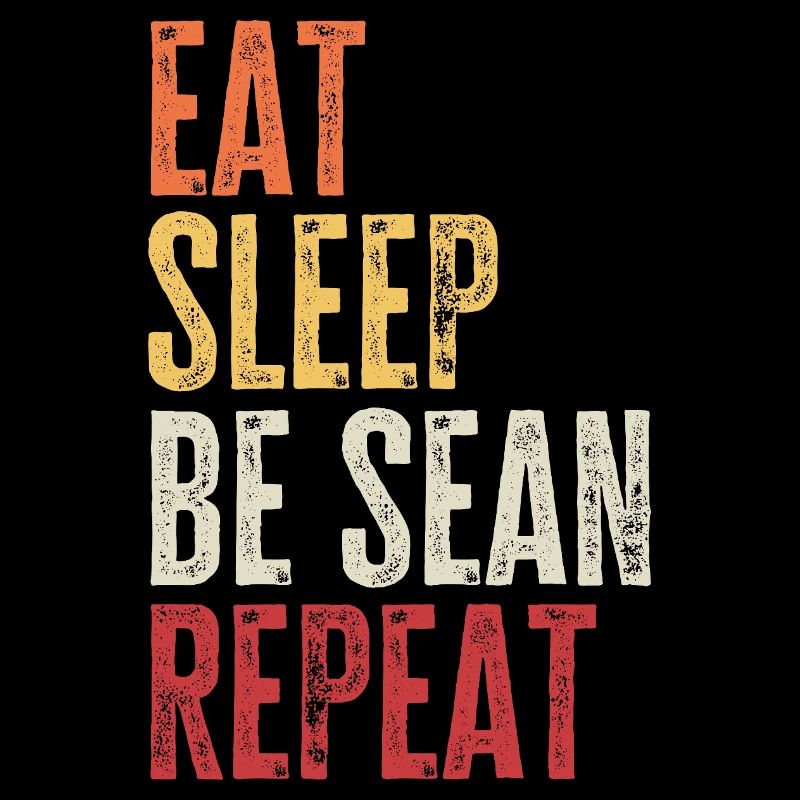Mange, dors, sois Sean, répète le nom rétro