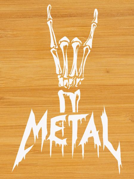 Metal!
