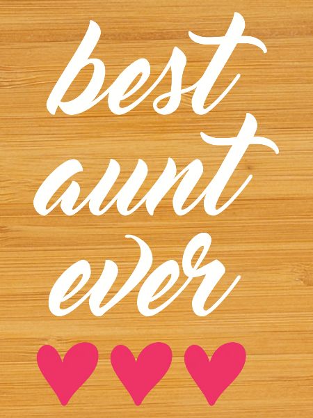 Best Aunt Ever