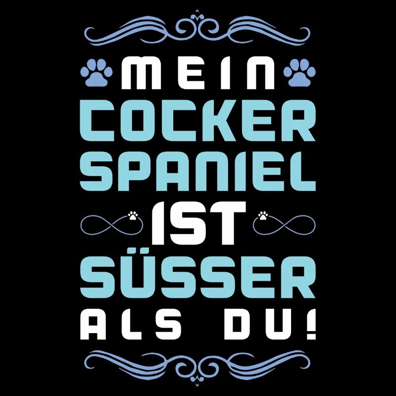 Cocker Spaniel Dog Saying