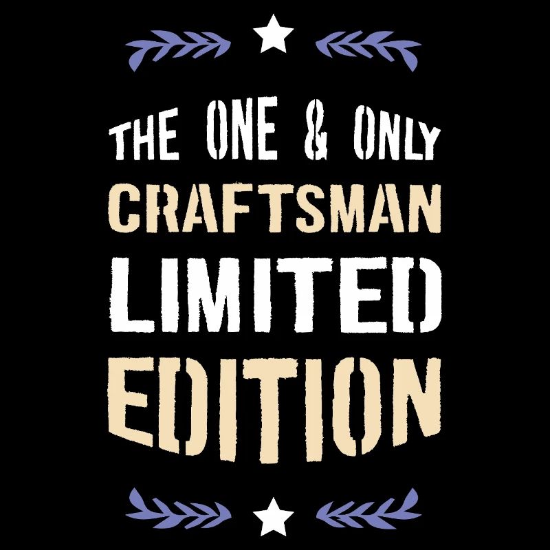 Craftsman Limited Edition – Ein Einzelstück