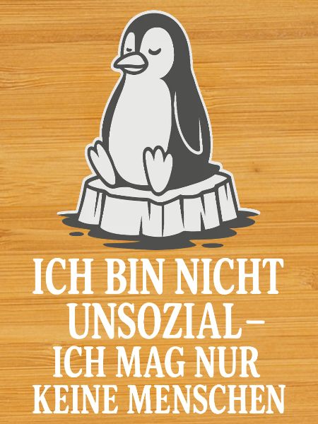 Pinguin auf Eis mit Spruch