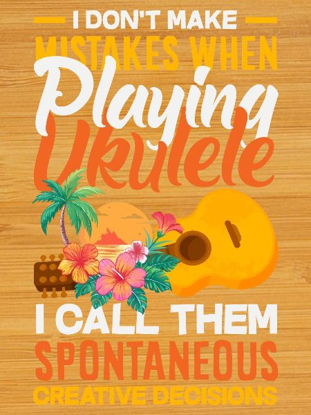 Funny Ukulele Designs and Sayings