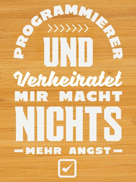 Programmierer Nichts Angst