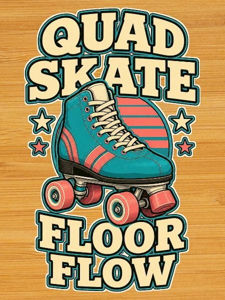 QUAD SKATE FLOOR FLOW