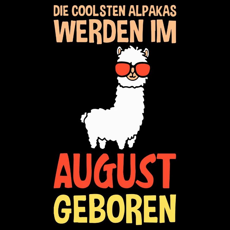 August Geburtstag Alpaka Spruch Lustig