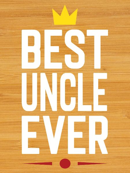 Best Uncle Ever