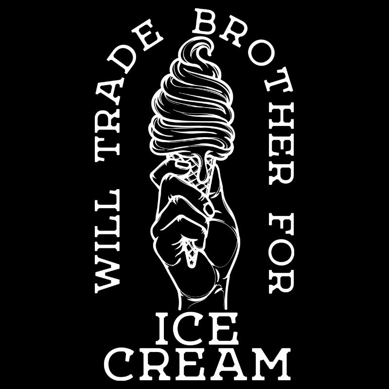 Humorous Sweets Ice Cream Statement Dessert