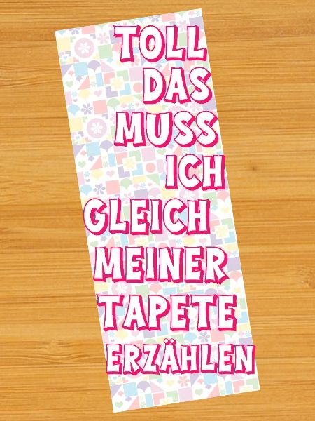 Toll - Sarkastischer Spruch