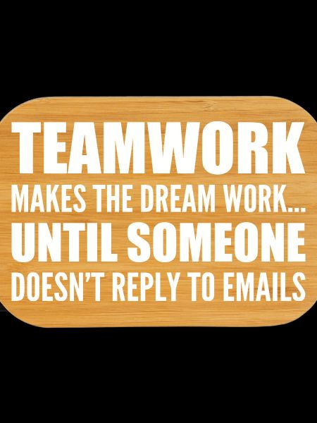 Teamwork... without email response