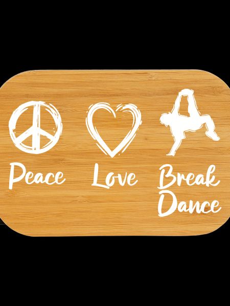 Peace Love Break Dance