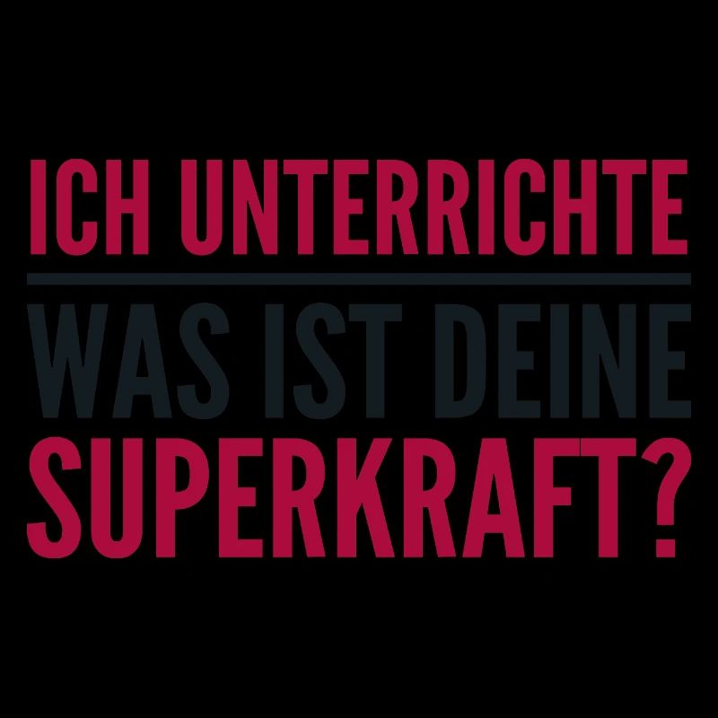 Ich unterrichte – was ist deine Superkraft?