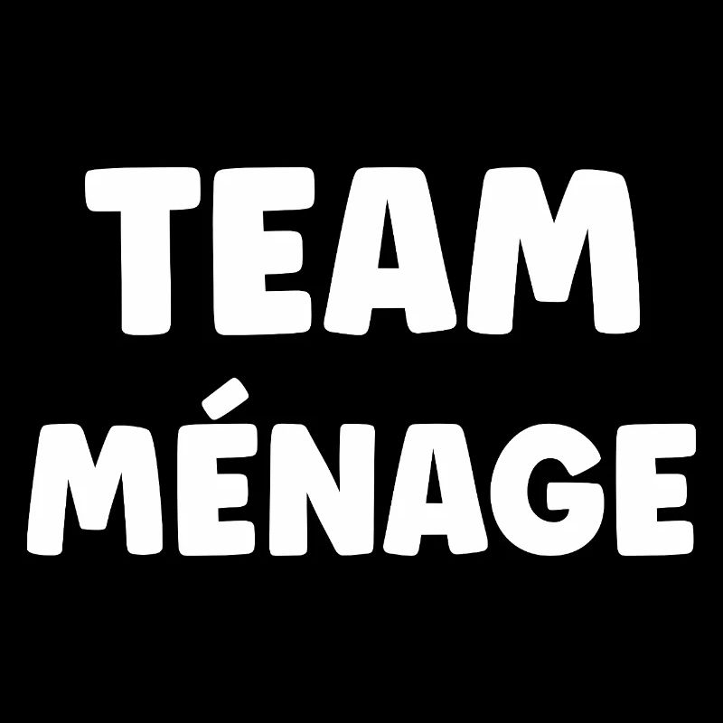 TEAM MÉNAGE