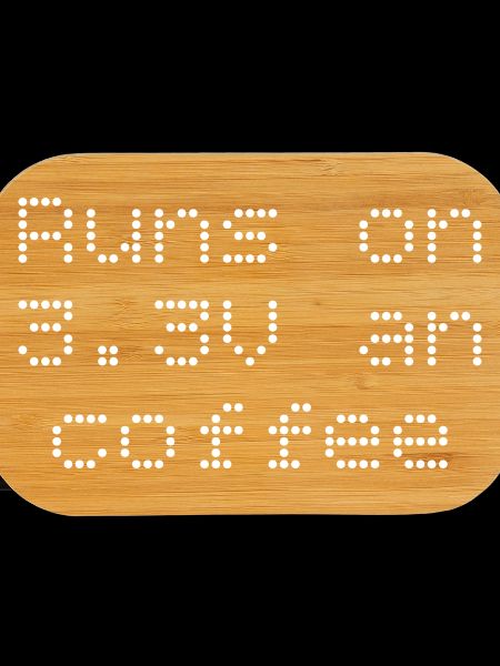 Runs on 3.3V and coffee