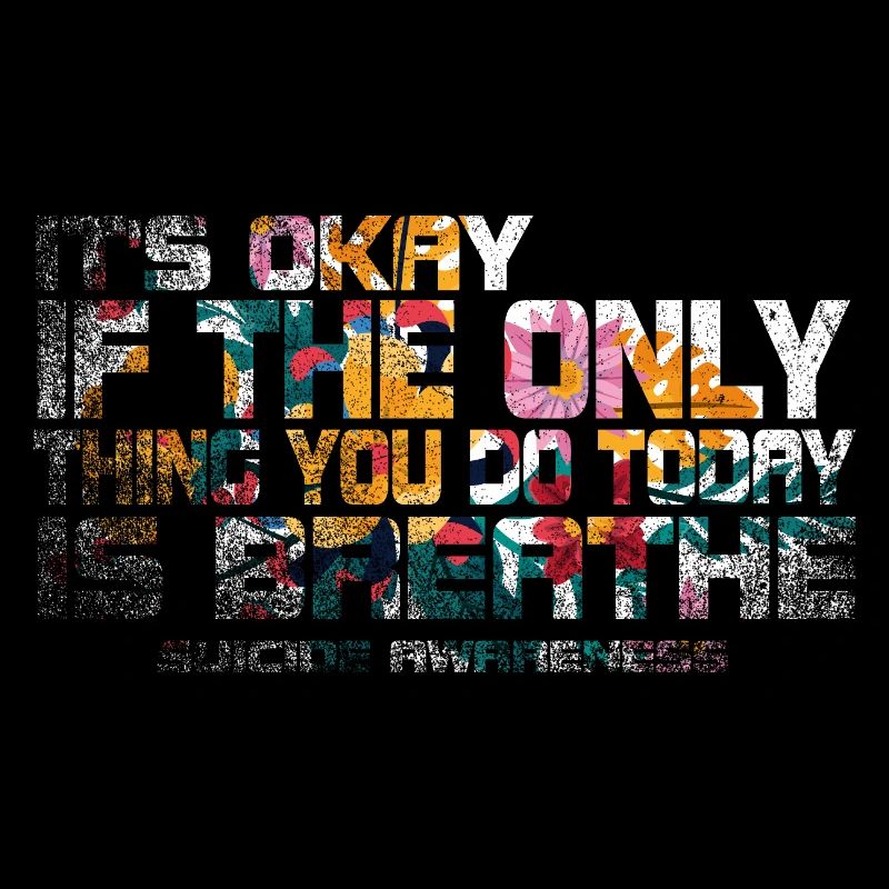 Its Okay If The Only Thing Is Breath