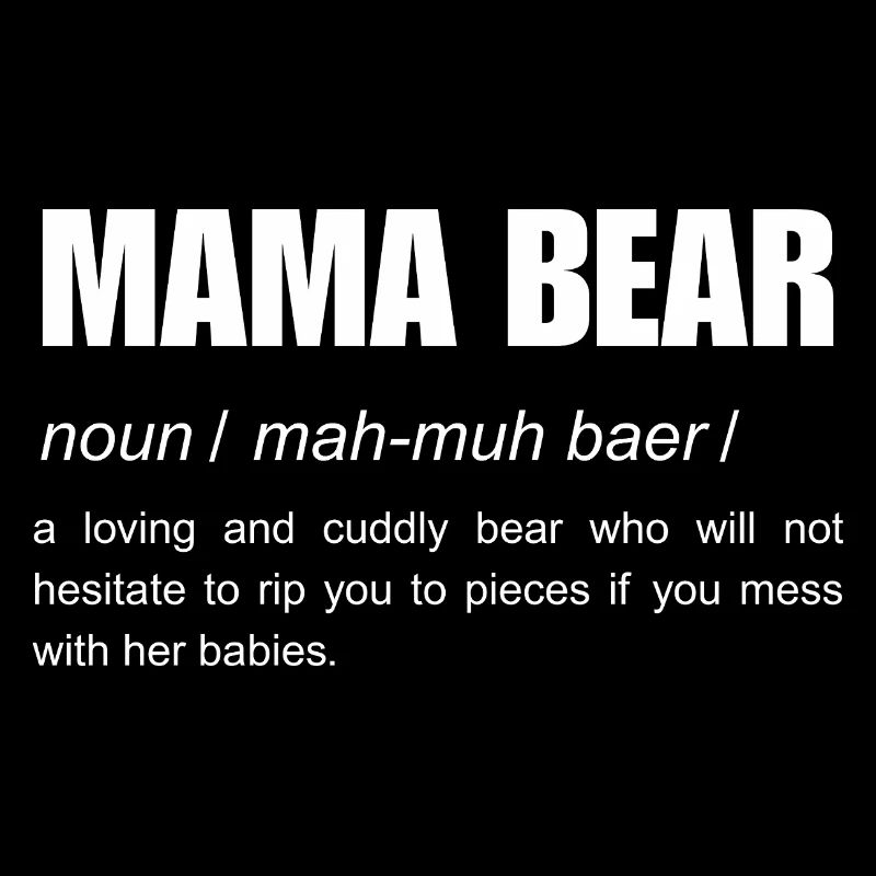 Mama bear funny noun definition
