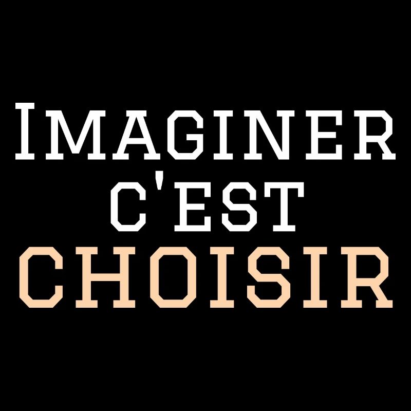 imaginer c'est choisir