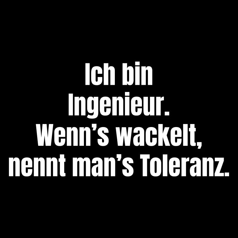 Engineering joke: When it wobbles, tolerance