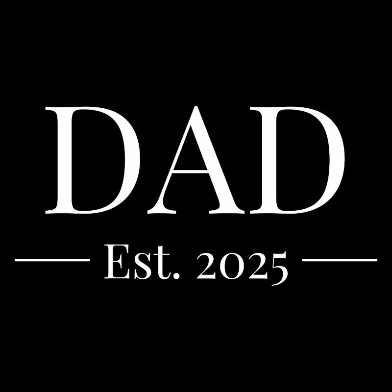 Dad Established 2025