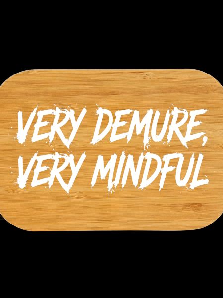 Very Demure Very Mindful – Statement