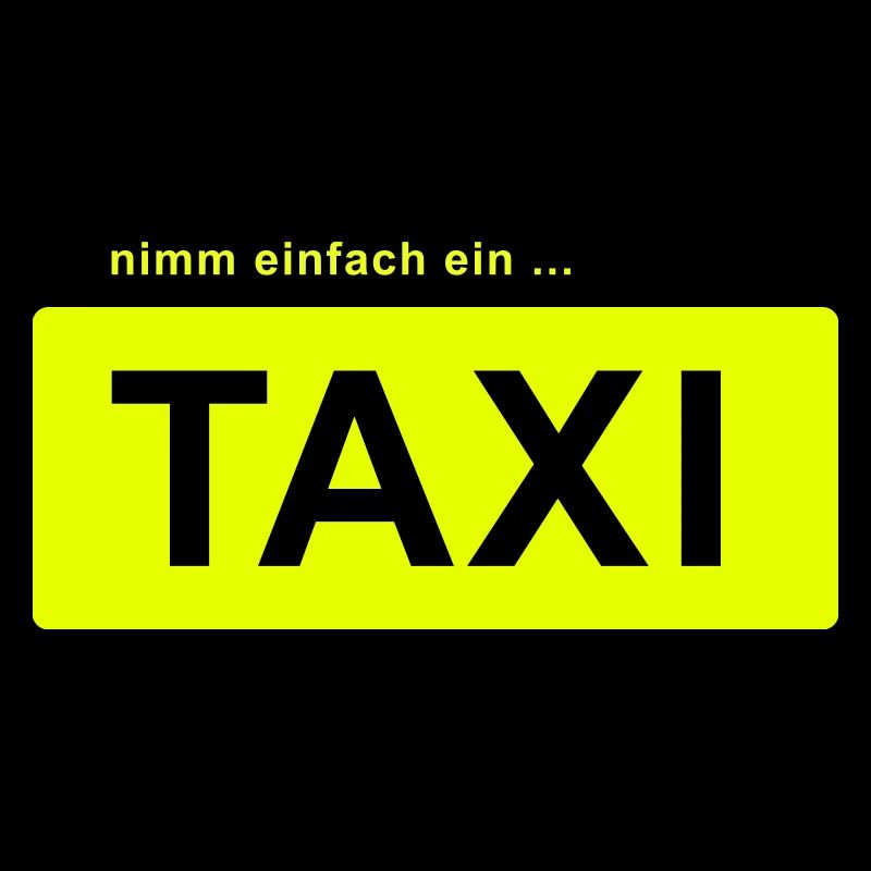 nimm einfach ein taxi