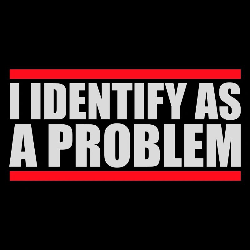 I Identify as a Problem Statement Frech Rebellisch