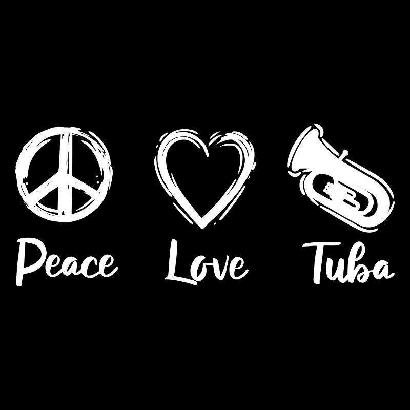Peace Love Tuba