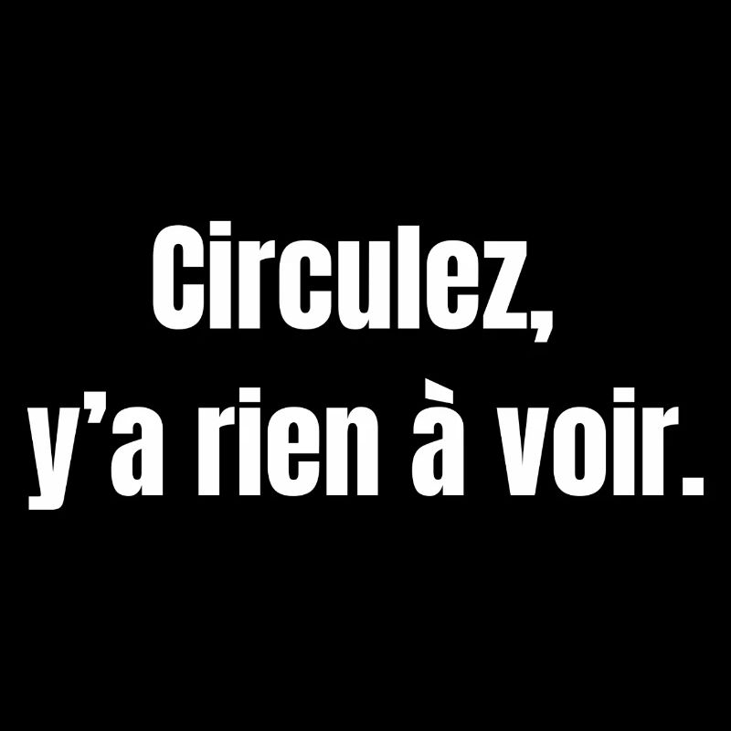 Circulez Rien à Voir Typographie