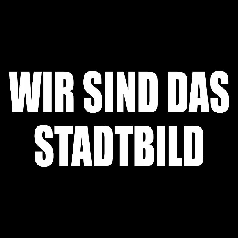 wir sind das stadtbild