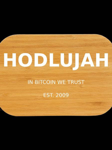 HODLUJAH - In Bitcoin We Trust