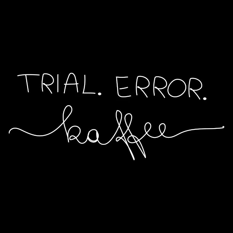 Trial.Error.Kaffee 