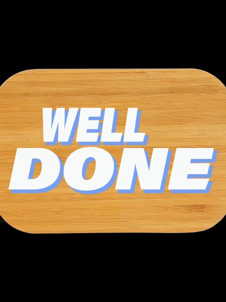 WELL DONE