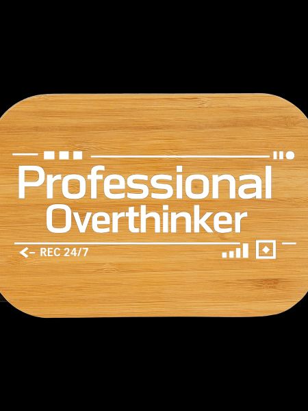 PROFESSIONAL OVERTHINKER Nerd