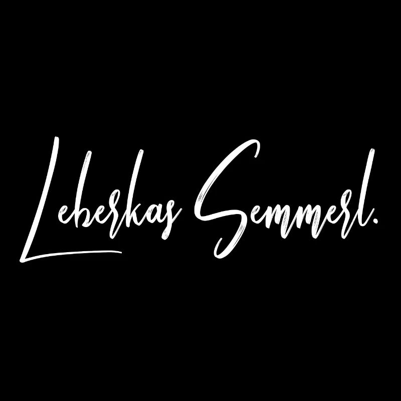 Leberkas Semmerl – Dialect Saying Design