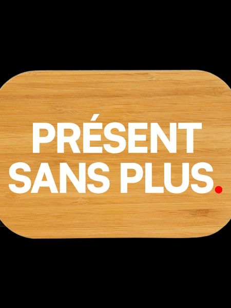 Présent sans plus