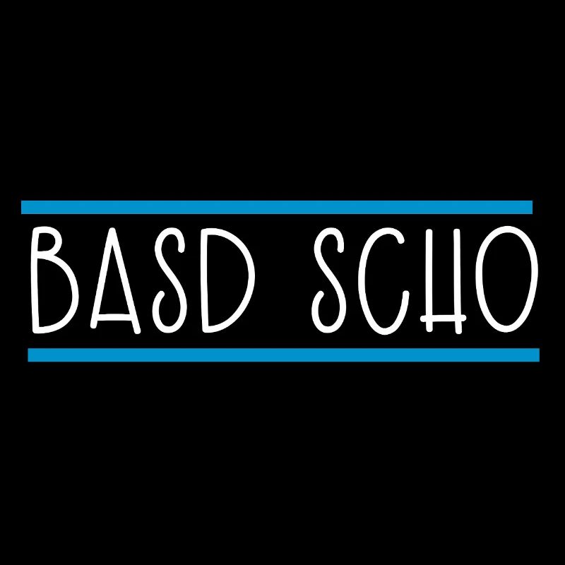 Basd scho Bayern Bayrisch