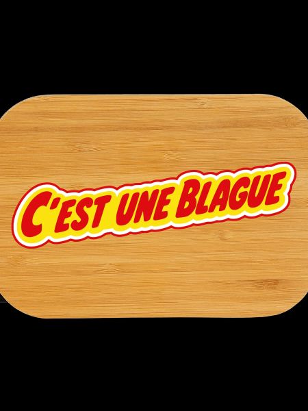 C'est une blague ? !