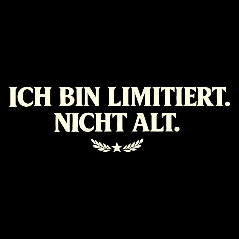 I'm limited, not old
