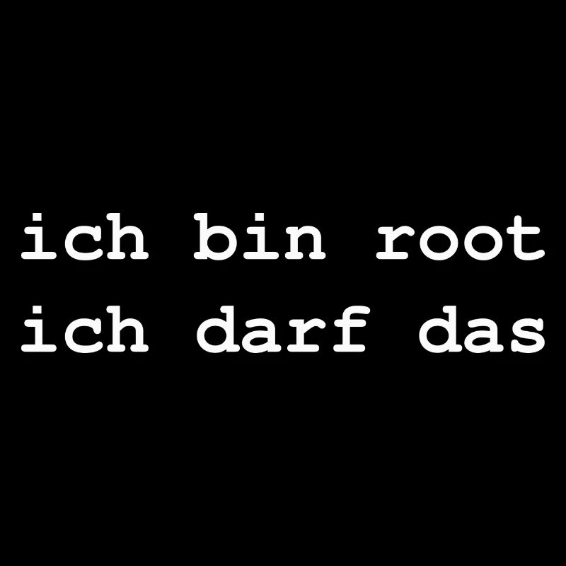 ich bin root