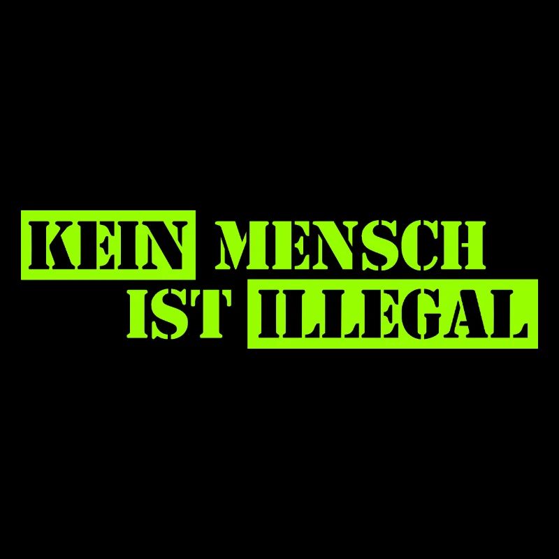 No One Is Illegal - Migration - Illegality