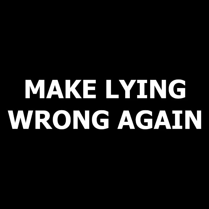 make_lying_wrong_again_whi