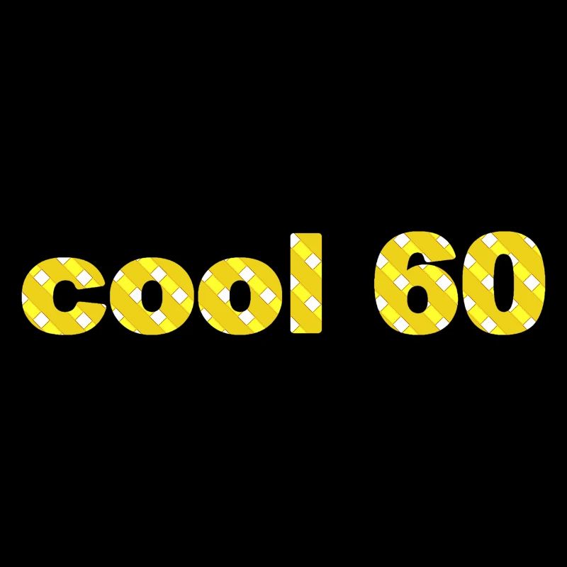 Jahre alt, cool 60
