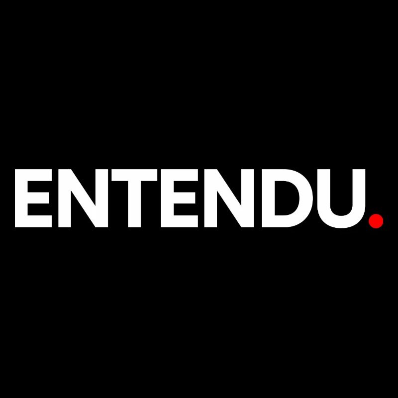 ENTENDU | Expression humour minimaliste