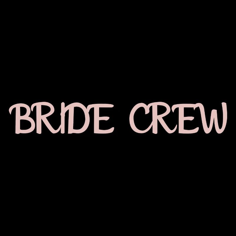 Bride Crew Wedding Party Bridal Crew