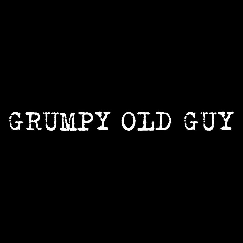 Grumpy Old Guy Minimal Typo Spruch