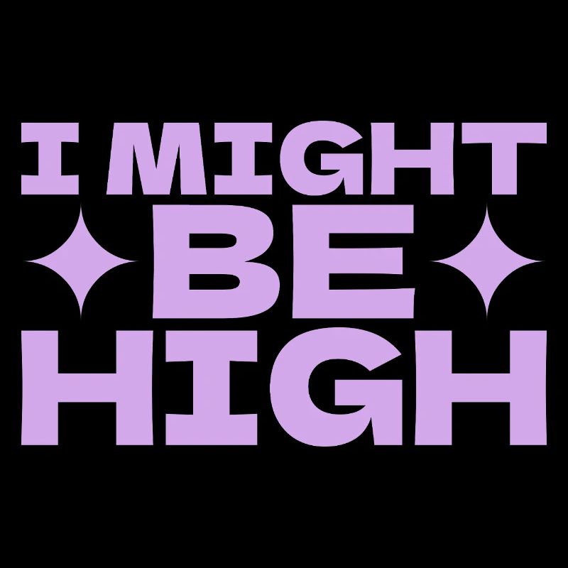I Could Be High - Pop Art Motif